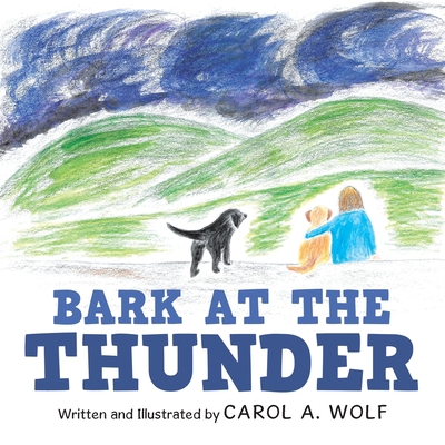 Bark at the Thunder 1698707002 Book Cover