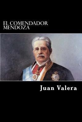 El comendador Mendoza (Spanish Edition) [Spanish] 197429210X Book Cover