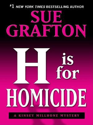 H Is for Homicide [Large Print] 1410418243 Book Cover