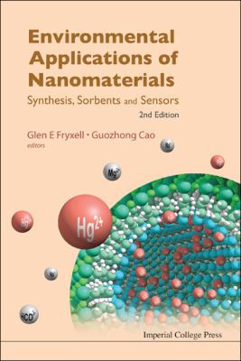 Environmental Applications of Nanomaterials: Sy... 1848168047 Book Cover