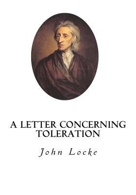 A Letter Concerning Toleration 1534709681 Book Cover