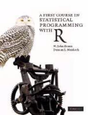 A First Course in Statistical Programming with R 0511803648 Book Cover