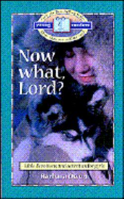 Now What, Lord?: Bible Devotions for Girls (You... 0806621826 Book Cover
