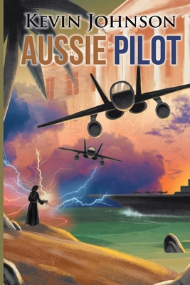 Aussie Pilot: New Edition 164550459X Book Cover