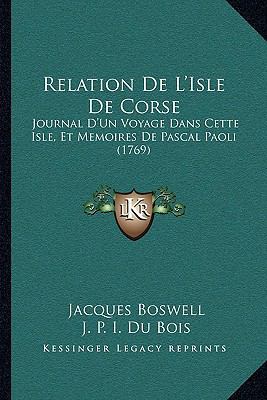 Relation De L'Isle De Corse: Journal D'Un Voyag... [French] 1166307417 Book Cover