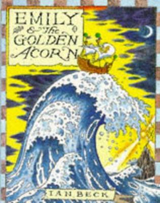 Emily & the Golden Acorn 0552527106 Book Cover