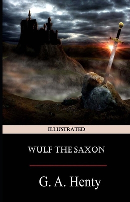 Paperback Wulf the Saxon Illustrated Book