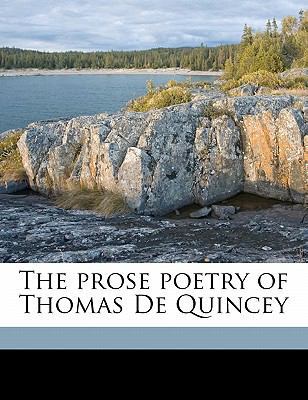 The Prose Poetry of Thomas de Quincey 1178337170 Book Cover