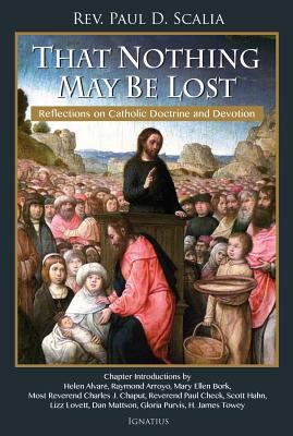 That Nothing May Be Lost: Reflections on Cathol... 1621641503 Book Cover