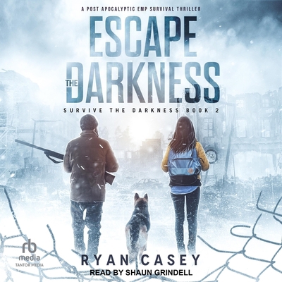 Escape the Darkness: A Post Apocalyptic Emp Sur... B0BYCCF65P Book Cover