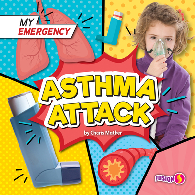 Asthma Attack 1636919731 Book Cover