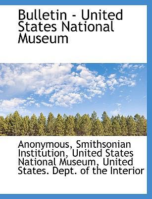 Bulletin - United States National Museum 1116755300 Book Cover