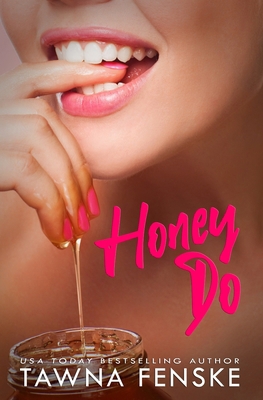 Honey Do B0BYR8MWRT Book Cover