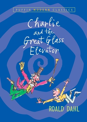 Charlie and the Great Glass Elevator 0142404128 Book Cover