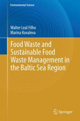 Food Waste and Sustainable Food Waste Managemen... 3319109057 Book Cover