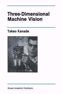 Three-Dimensional Machine Vision 0898381886 Book Cover