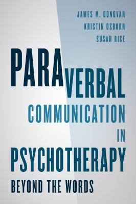 Paraverbal Communication in Psychotherapy: Beyo... 1442246758 Book Cover