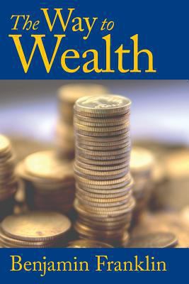 The Way to Wealth 1627300848 Book Cover