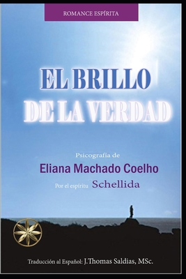 El Brillo de la Verdad [Spanish] B0B6XJHK68 Book Cover