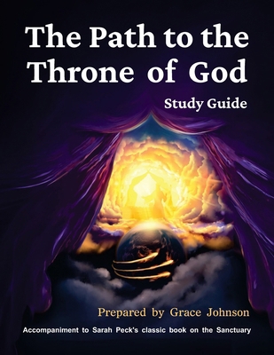 The Path to the Throne of God Study Guide 1479617385 Book Cover