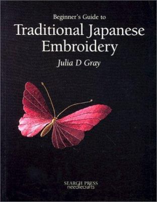 Beginner's Guide to Traditional Japanese Embroi... 0855328576 Book Cover
