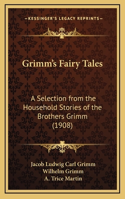 Grimm's Fairy Tales: A Selection from the House... 1169101976 Book Cover