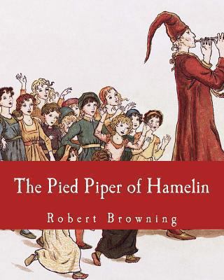 The Pied Piper of Hamelin 1492810452 Book Cover