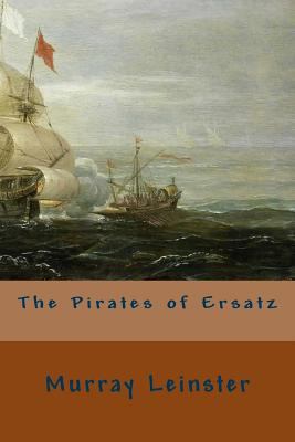 The Pirates of Ersatz 153034039X Book Cover