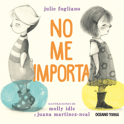 No Me Importa / I Don't Care [Spanish] 6075577866 Book Cover