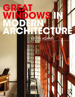 Great Windows in Modern Architecture 0367358166 Book Cover