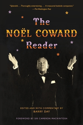 The Noël Coward Reader 0307474879 Book Cover