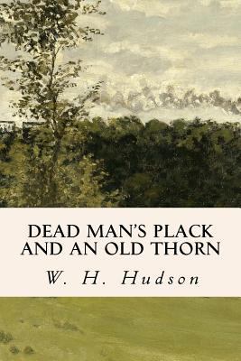 Dead Man's Plack and an Old Thorn 1546553770 Book Cover