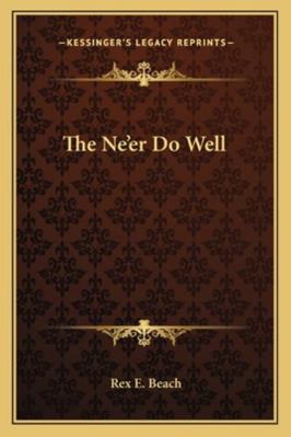 The Ne'er Do Well 116277780X Book Cover
