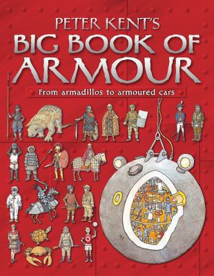 Peter Kent's Big Book of Armour 0753418843 Book Cover