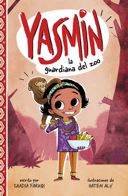 Yasmin, la Guardiana del Zoo = Yasmin the Zooke... [Spanish] 1515857352 Book Cover