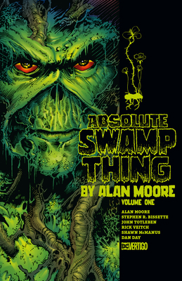 Absolute Swamp Thing by Alan Moore Vol. 1 1401284930 Book Cover