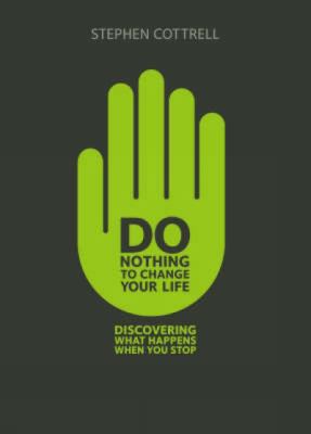 Do Nothing to Change Your Life: Discovering Wha... 071514118X Book Cover