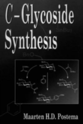 C-Glycoside Synthesis 0849391504 Book Cover