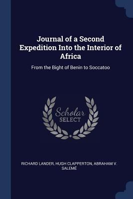 Journal of a Second Expedition Into the Interio... 1376514575 Book Cover