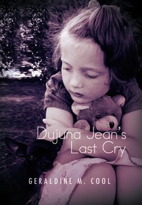 Dujuna Jean's Last Cry 1462879063 Book Cover