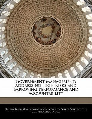 Government Management: Addressing High Risks an... 1240753705 Book Cover