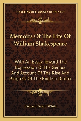 Memoirs Of The Life Of William Shakespeare: Wit... 1163631469 Book Cover