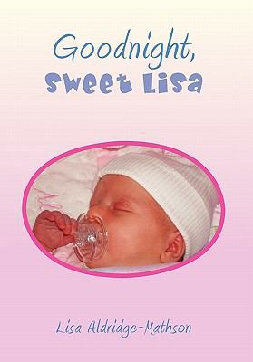 Goodnight, Sweet Lisa 1456868365 Book Cover
