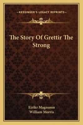 The Story Of Grettir The Strong 116324046X Book Cover