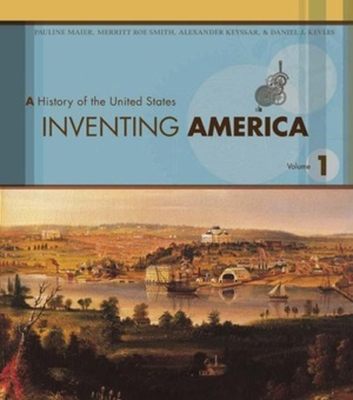 Inventing America : A History of the United Sta... B00BQFGXCC Book Cover