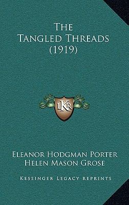 The Tangled Threads (1919) 1165218186 Book Cover