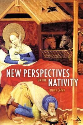 New Perspectives on the Nativity 0567312003 Book Cover