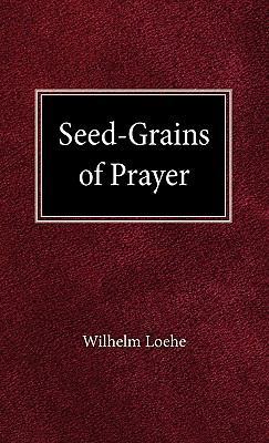 Seed Grains of Prayer 0758626630 Book Cover