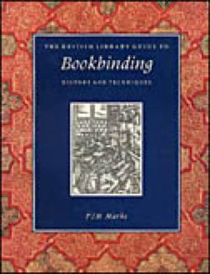 Bookbinding: History and Techniques 0802081762 Book Cover