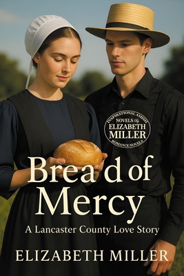 Bread of Mercy: A Lancaster County Love Story B0FWC11NXB Book Cover